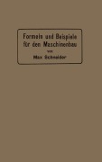 Formeln und Beispiele für den Maschinenbau - Max Schneider