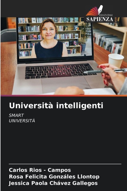 Università intelligenti - Carlos Rios - Campos, Rosa Felicita Gonzáles Llontop, Jessica Paola Chávez Gallegos