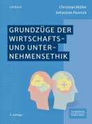 Cover-Bild zum Titel 'Grundzüge der Wirtschafts- und Unternehmensethik' von 'Christian Müller, Sebastian Panreck'