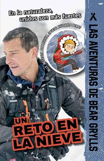 Un Reto En La Nieve - Bear Grylls