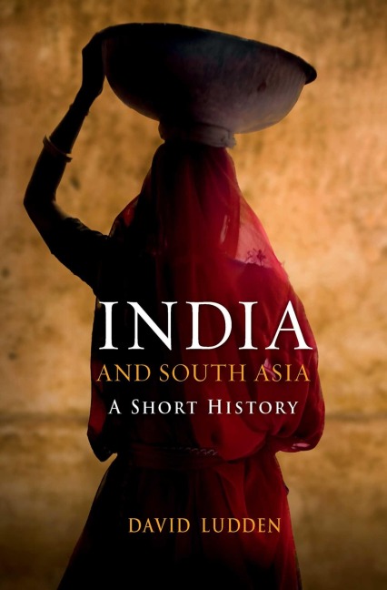 India and South Asia - David Ludden