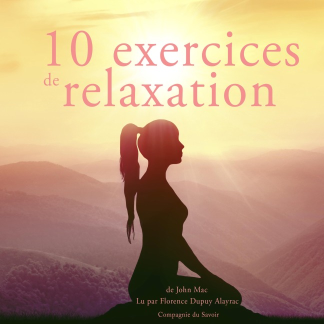 10 exercices de relaxation - John Mac
