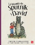 La historia de Sputnik y David - Emilio Carballido, María Figueroa Flores