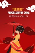 Cover-Bild zum Titel 'Turandot - Prinzessin von China' von 'Friedrich Schiller'