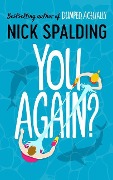 You Again? - Nick Spalding