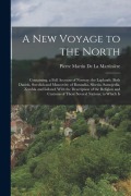Cover-Bild zum Titel 'A New Voyage to the North: Containing, a Full Account of Norway; the Laplands, Both Danish, Swedish and Muscovite; of Borandia, Siberia, Samojedi' von 'Pierre Martin de la Martinière'