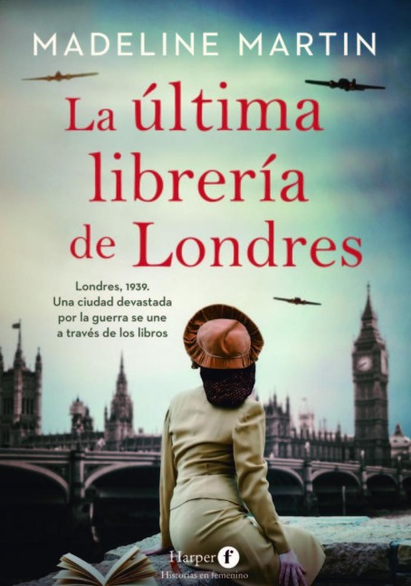 La Última Librería de Londres (the Last Bookshop in London - Spanish Edition) - Madeline Martin