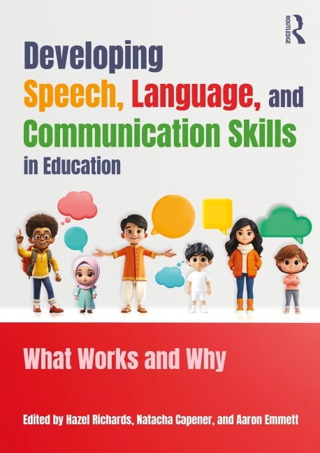 Developing Speech, Language, and Communication Skills in Education - 