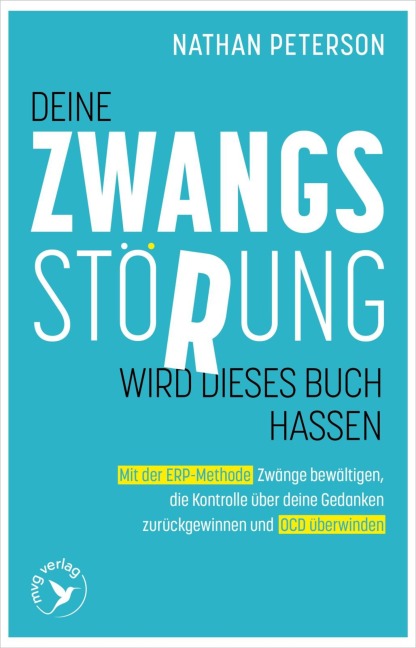 Deine Zwangsstörung wird dieses Buch hassen - Nathan Peterson