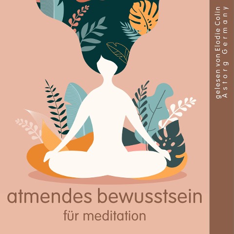 Atmendes Bewusstsein für Meditation - Frédéric Garnier