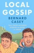 Cover-Bild zum Titel 'Local Gossip' von 'Bernard Casey'