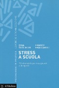 Cover-Bild zum Titel 'Stress a scuola. 12 interventi per insegnanti e dirigenti' von 'Dina Guglielmi, Franco Fraccaroli'