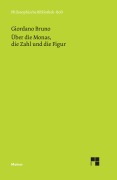 Cover-Bild zum Titel 'Über die Monas, die Zahl und die Figur' von 'Giordano Bruno'