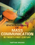 Cover-Bild zum Titel 'Encyclopaedia Of Mass Communication In Twenty-First Century (Introduction To Mass Communication)' von 'Nayyar Shamsi'