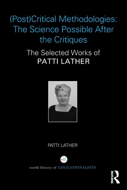 (Post)Critical Methodologies - Patti Lather