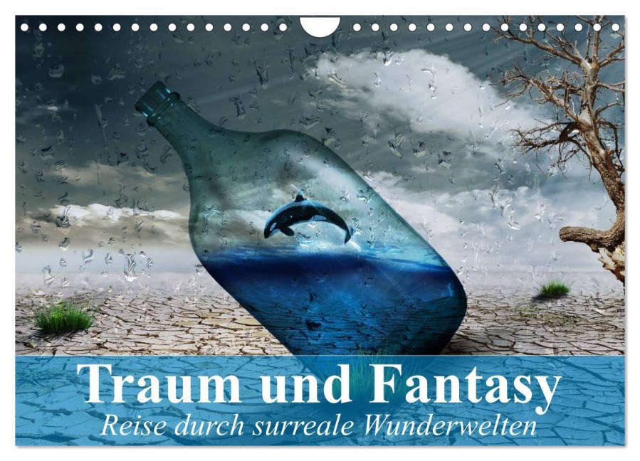 Traum und Fantasy. Reise durch surreale Wunderwelten (Wandkalender 2026 DIN A4 quer), CALVENDO Monatskalender - Elisabeth Stanzer