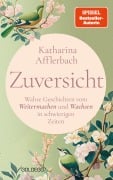 Cover-Bild zum Titel 'Zuversicht' von 'Katharina Afflerbach'