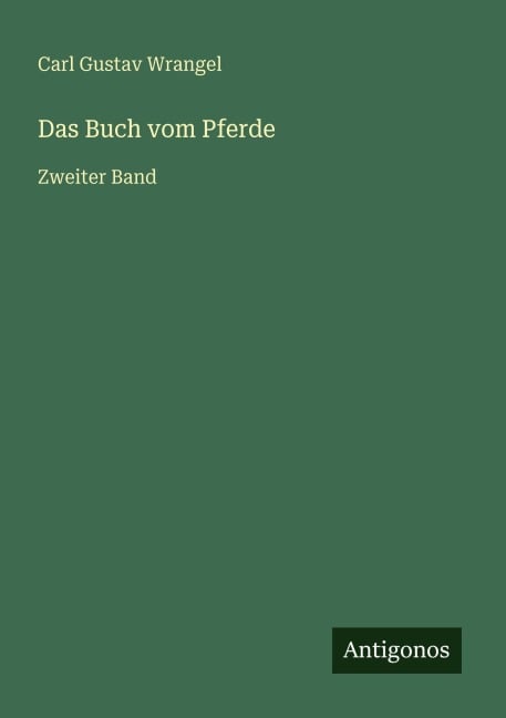 Das Buch vom Pferde - Carl Gustav Wrangel