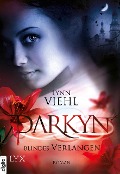 Darkyn - Blindes Verlangen - Lynn Viehl