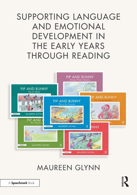 Supporting Language and Emotional Development in the Early Years through Reading - Maureen Glynn