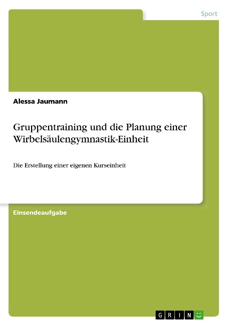 Gruppentraining und die Planung einer Wirbelsäulengymnastik-Einheit - Alessa Jaumann