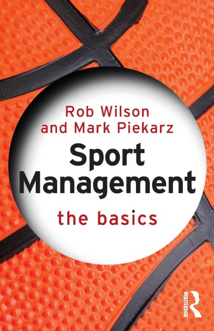Sport Management - Rob Wilson, Mark Piekarz
