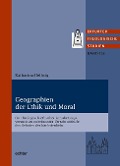 Geographien der Ethik und Moral - Katharina Hellwig