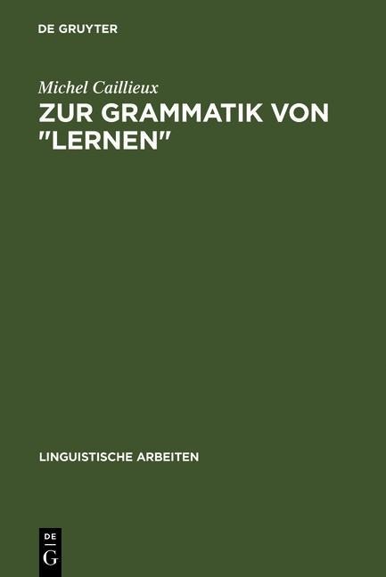 Zur Grammatik von "lernen" - Michel Caillieux