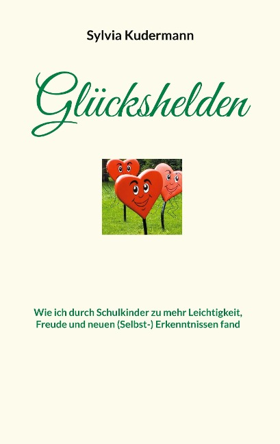 Glückshelden - Sylvia Kudermann
