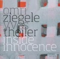 Cover-Bild zum Titel 'Inside Innocence' von 'Omri Ziegele & Omri & Theiler & Yves'