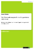 Die Einwanderungswelle nach Argentinien 1830-1930 - Luisa Petatz
