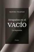 Cover-Bild zum Titel 'Atrapados En El Vacio' von 'Manuel Villega'
