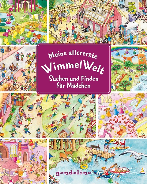 Meine allererste WimmelWelt - Suchen und finden für Mädchen - 