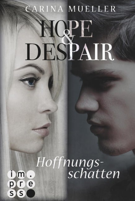 Hope & Despair 1: Hoffnungsschatten - Carina Mueller