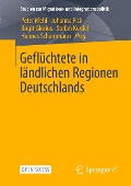 Geflüchtete in ländlichen Regionen Deutschlands - 