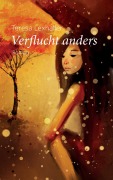Cover-Bild zum Titel 'Verflucht anders' von 'Teresa Lexhaller'