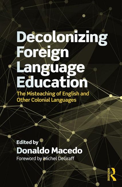 Decolonizing Foreign Language Education - 