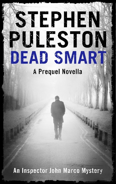 Dead Smart (Inspector Marco, #1) - Stephen Puleston