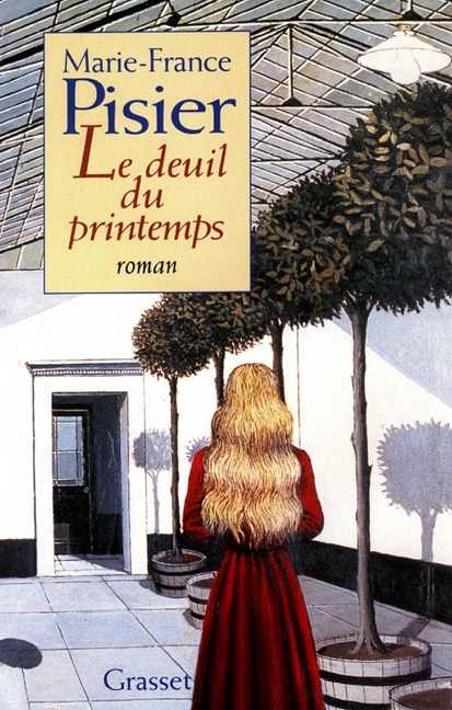 Le deuil du printemps - Marie-France Pisier