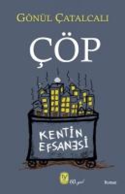 CÖP;Kentin Efsanesi - Gönül Catalcali