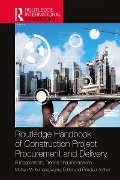 Cover-Bild zum Titel 'Routledge Handbook of Construction Project Procurement and Delivery' von ''