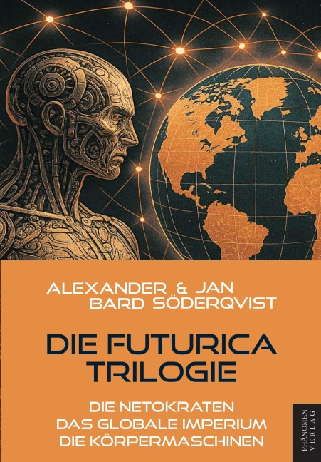 Die Futurica Trilogie - Alexander Bard