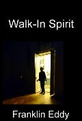 Cover-Bild zum Titel 'Walk-In Spirit' von 'Franklin Eddy'