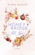 Cover-Bild zum Titel 'Honeybridge. All Mine' von 'Pippa Nixon'