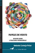 Cover-Bild zum Titel 'Papeles de viento: Ensayos sobre literaturas heterogéneas' von 'Antonio Cornejo Polar'