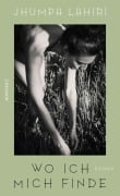 Cover-Bild zum Titel 'Wo ich mich finde' von 'Jhumpa Lahiri'