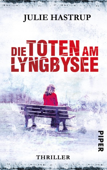Die Toten am Lyngbysee - Julie Hastrup