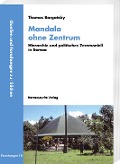 Mandala ohne Zentrum - Thomas Bargatzky