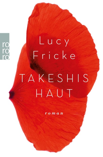 Takeshis Haut - Lucy Fricke