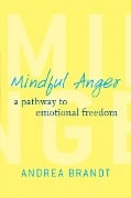 Cover-Bild zum Titel 'Mindful Anger' von 'Andrea Brandt'